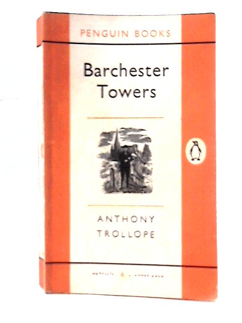 Barchester Towers By Anthony Trollope