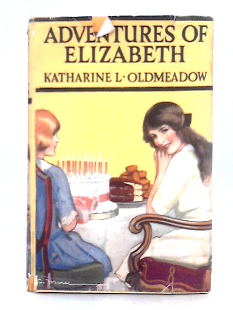 Adventures of Elizabeth By Katharine L. Oldmeadow