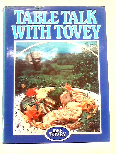 A Cook's Tour of His Cullinary Education By John Tovey