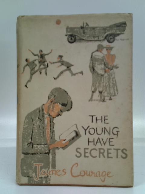 The Young Have Secrets By James Courage