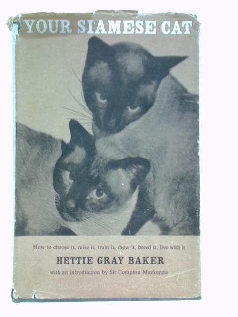 Your Siamese Cat By Hettie Gray Baker
