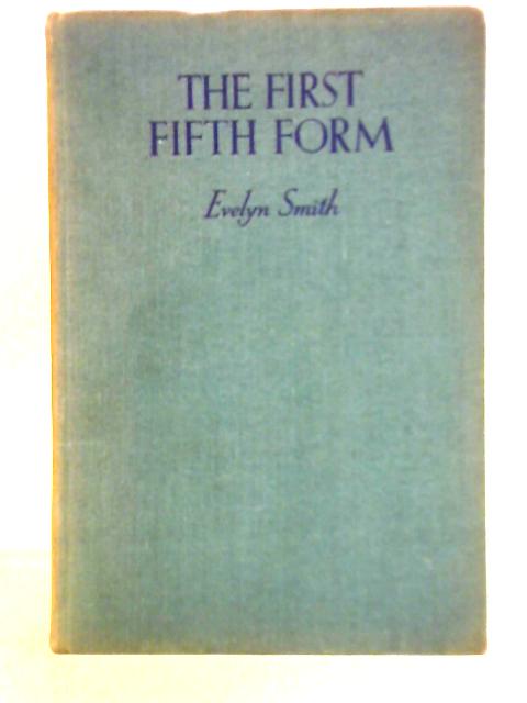 The First Fifth Form von Evelyn Smith