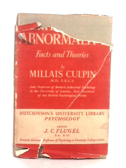 Mental Abnormality: Facts and Theories By M.Culpin