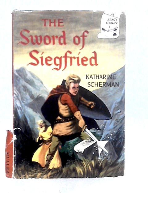 The Sword of Siegfried By K.Scherman