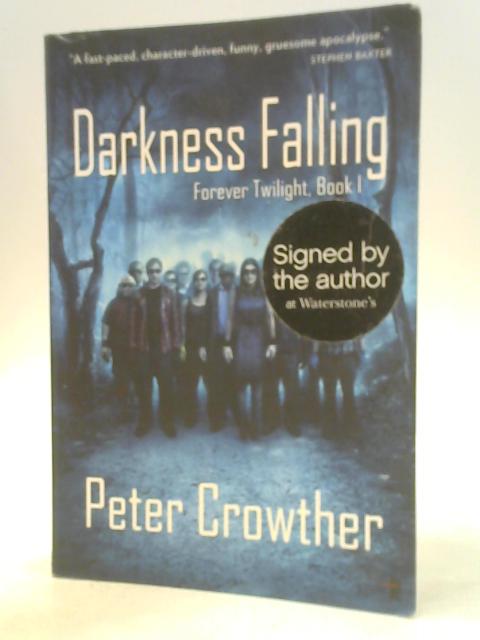 Darkness Falling By Peter Crowther