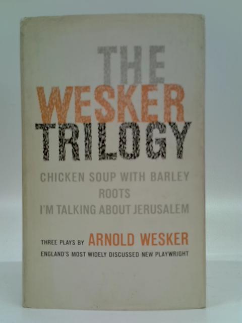 The Wesker Trilogy von Arnold Wesker