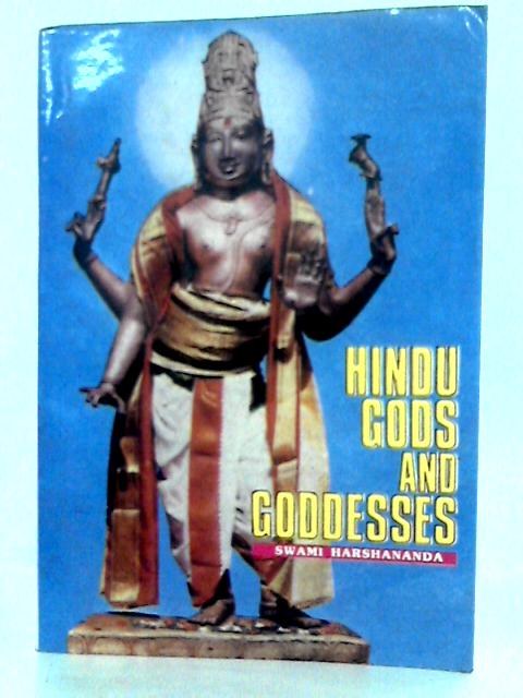 Hindu Gods and Goddesses By Swami Harshananda