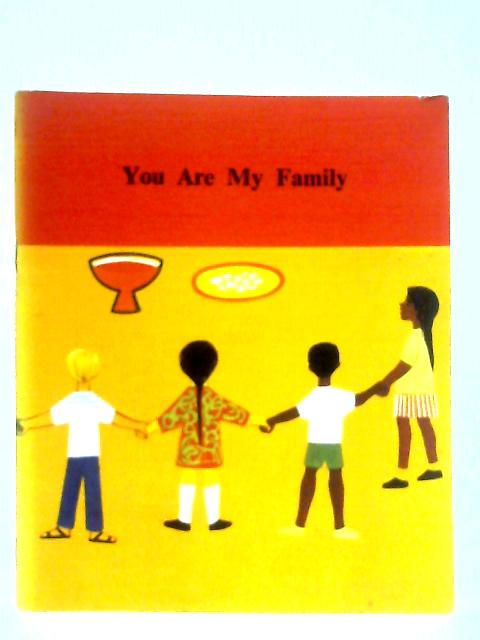 You are My Family Book II By Sister Theodula and Paul Nadal