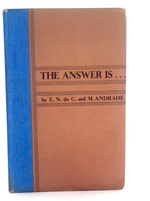 The Answer is... By E.N. Da C.Andrade