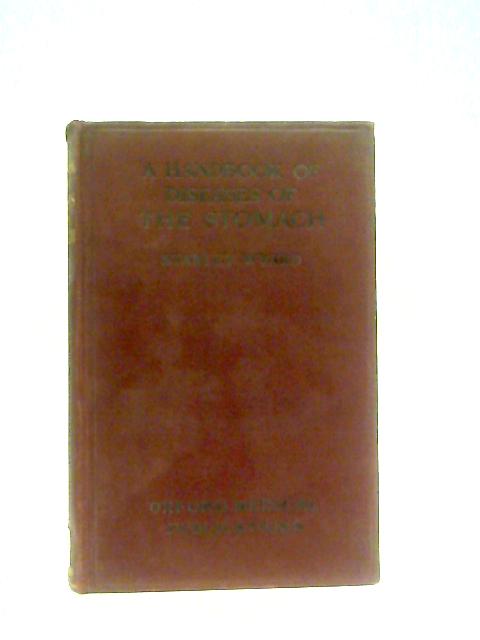 A Handbook Of Diseases Of The Stomach By Stanley Wyard