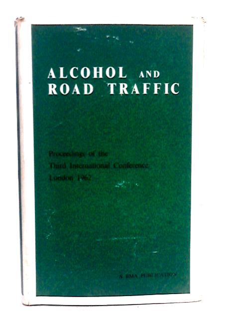 Alcohol And Road Traffic By Various