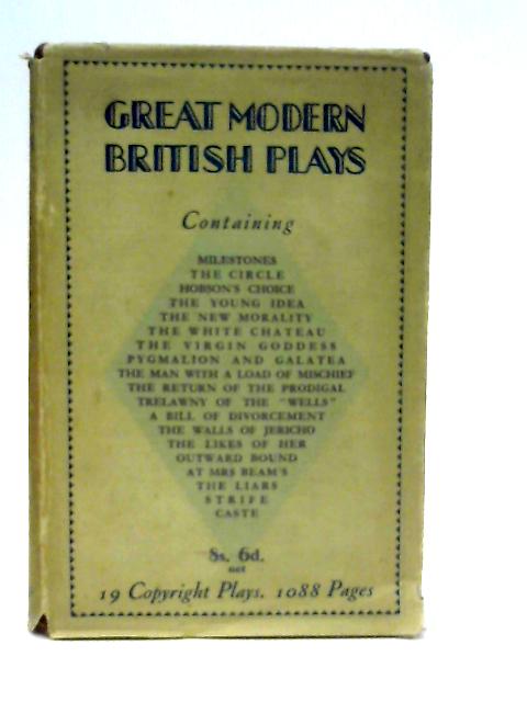 Great Modern British Plays By Seleted by James William Marriott