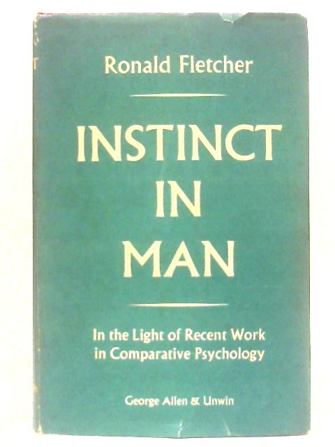 Instinct In Man By Ronald Fletcher