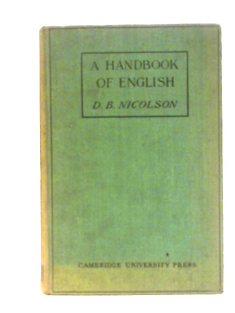 A Handbook of English: For Junior and Intermediate Classes par D. B. Nicolson