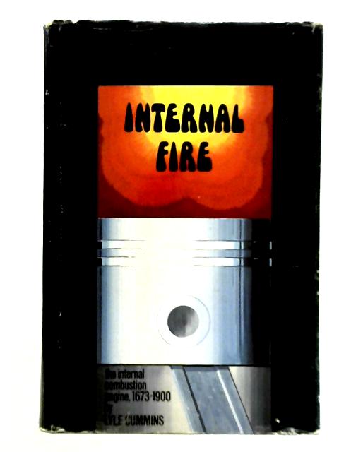 Internal Fire By C. Lyle Cummins Jr.