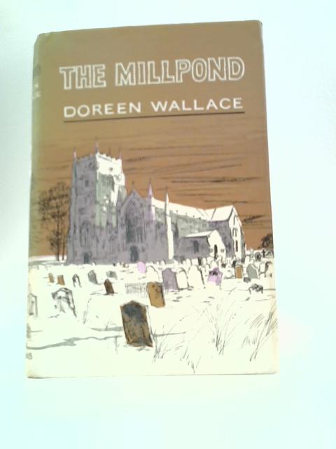 The Millpond By Doreen Wallace