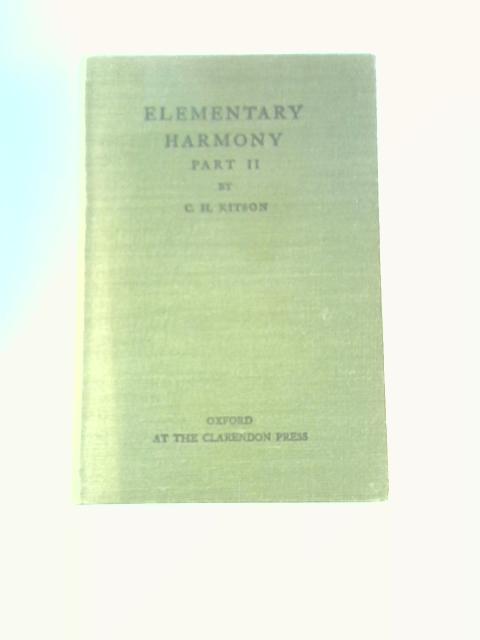 Elementary Harmony Part II von C.H.Kitson