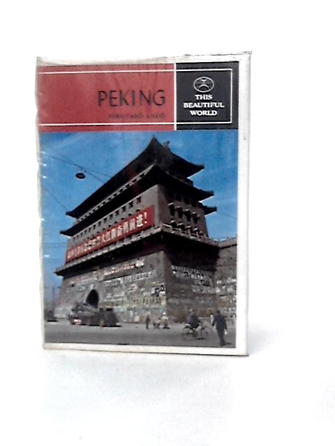 Peking, The Beautiful World Series, By Kodansha Ando