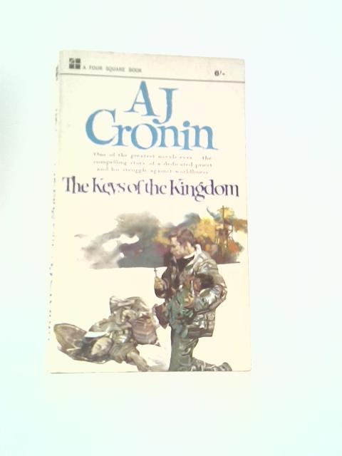 The Keys of the Kingdom By A. J Cronin