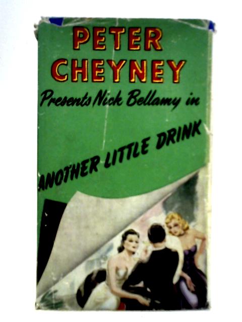 Another Little Drink By Peter Cheyney