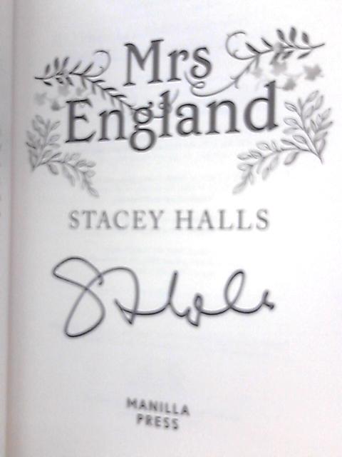 Mrs England: The captivating new Sunday Times bestseller from the author of The Familiars and The Foundling By Stacey Halls