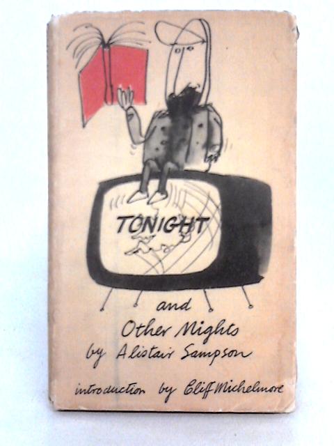 Tonight and Other Nights By Alistair Sampson