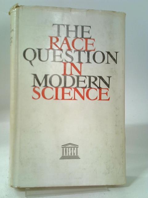 The Race Question In Modern Science. By Unesco.