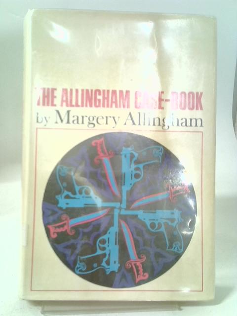 The Allingham Case-Book By Margery Allingham