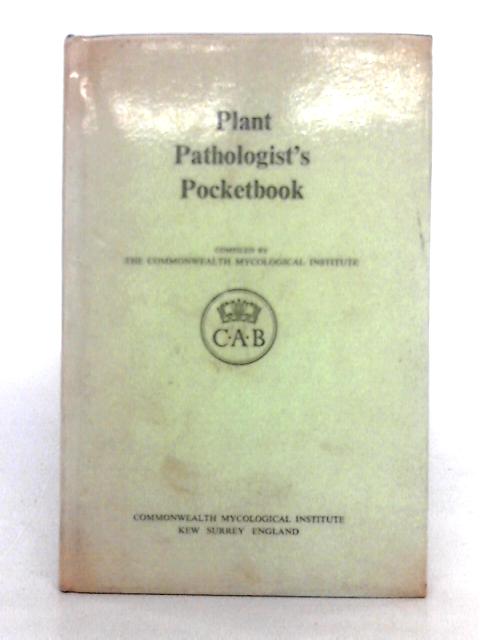 Plant Pathologist's Pocketbook von Unstated