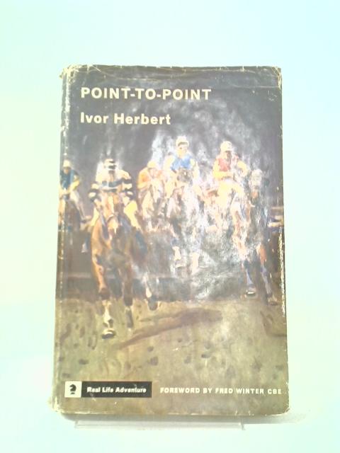 Point-To-Point By Ivor Herbert