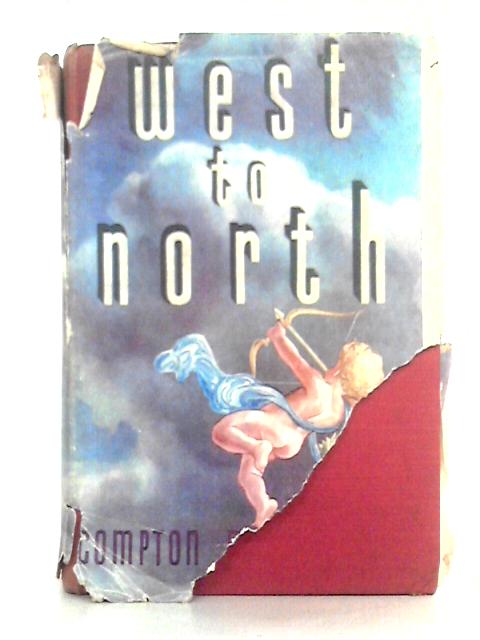 West to North von Compton Mackenzie