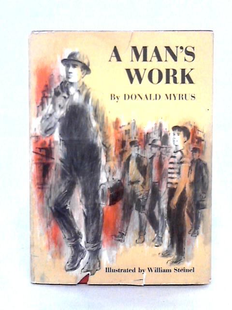 For Boys, An Appreciation of a Man's Work By Donald Myrus