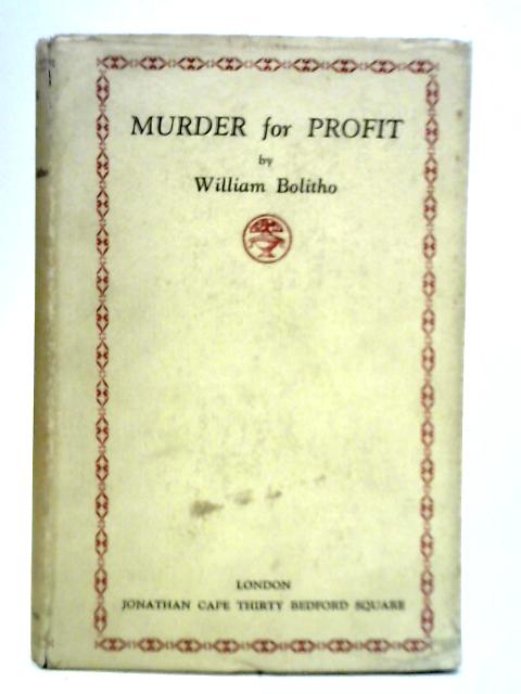 Murder for Profit By William Bolitho