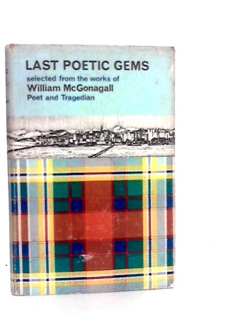Last Poetic Gems By William McGonagall