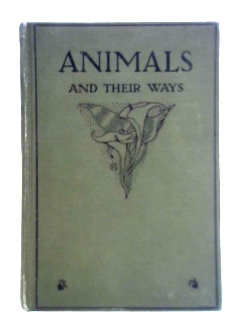 Animals and Their Ways By Ernest Evans
