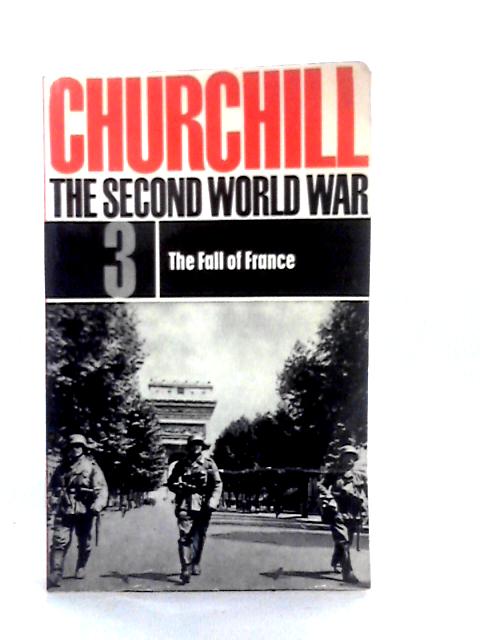 The Second World War. Vol.3 The Fall of France By W.S.Churchill