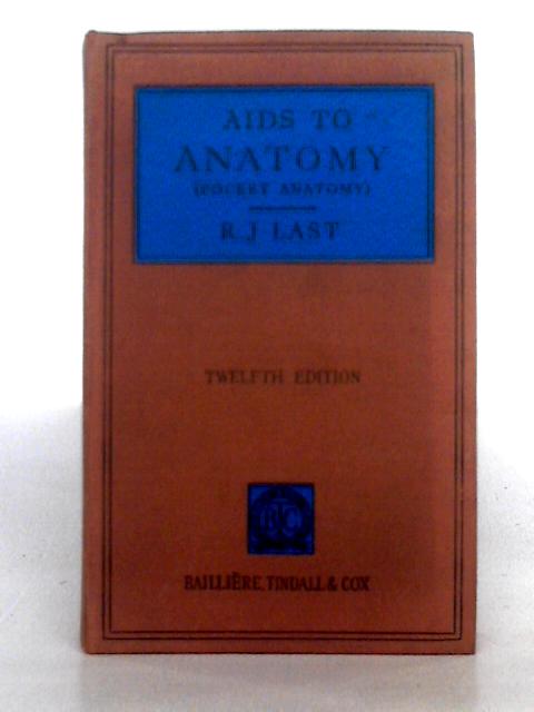 Aids to Anatomy By R.J. Last