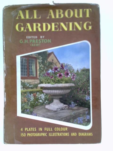 All About Gardening By J. Coutts