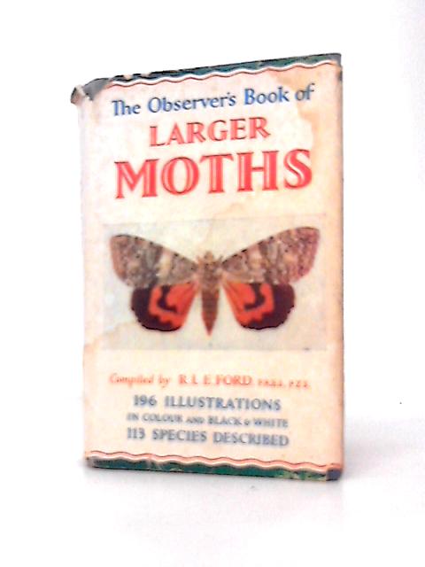 Larger Moths By R. L. E Ford