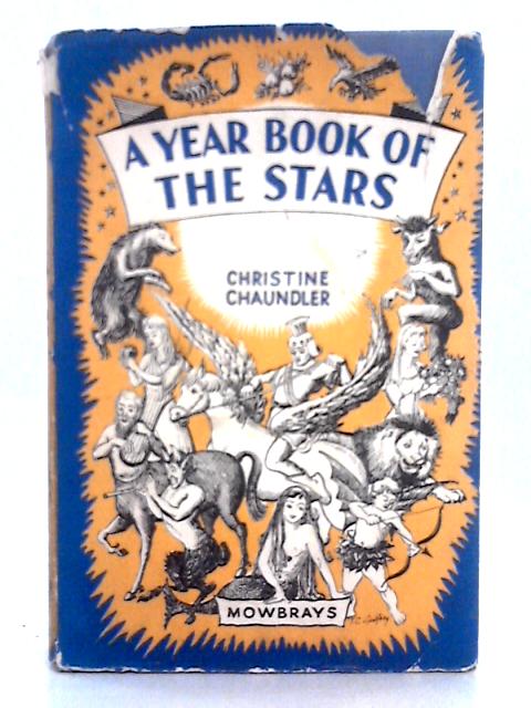 A Year Book of the Stars By Christine Chaundler