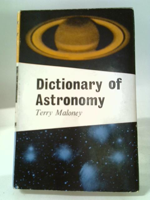 Dictionary of Astronomy von Terry Maloney