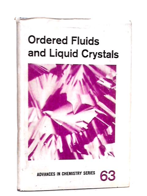 Ordered Fluids and Liquid Crystals By Unstated