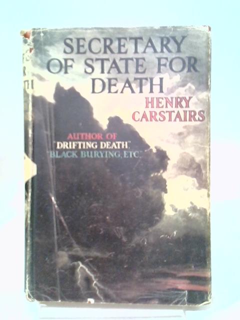 Secretary of State for Death By Henry Carstairs