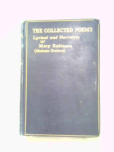 The Collected Poems, Lyrical And Narrative. von Mary Robinson