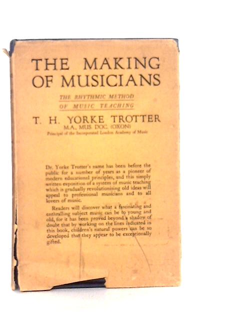 Making of Musicians By T.H.Yorke Trotter