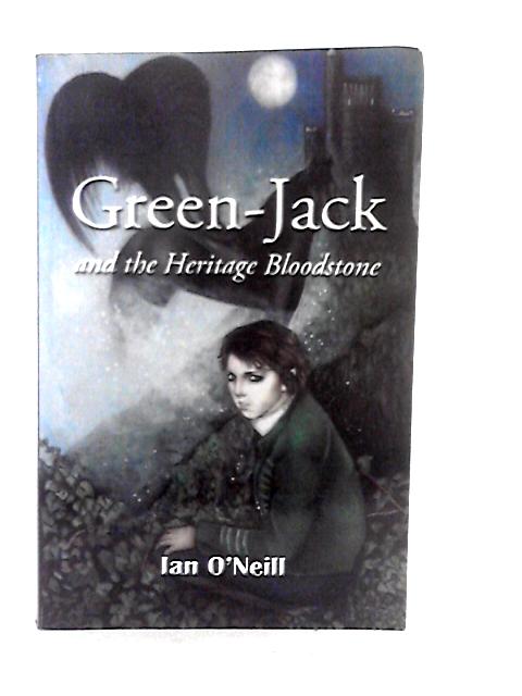 Green - Jack and The Heritage Bloodstone By Ian O'Neill