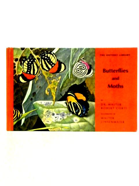 Butterflies and Moths von Dr. Walter Robert Corti