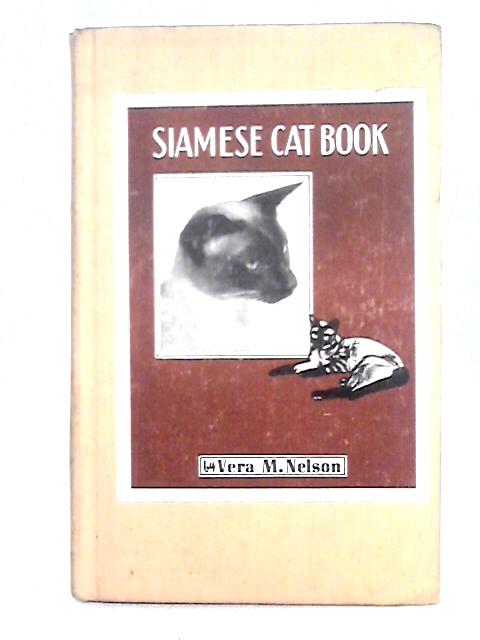 Siamese Cat Book By Vera M. Nelson