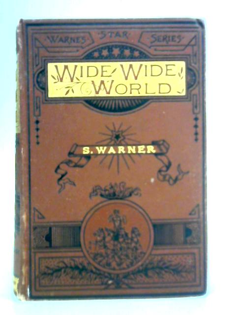 The Wide Wide World By Elizabeth Wetherell