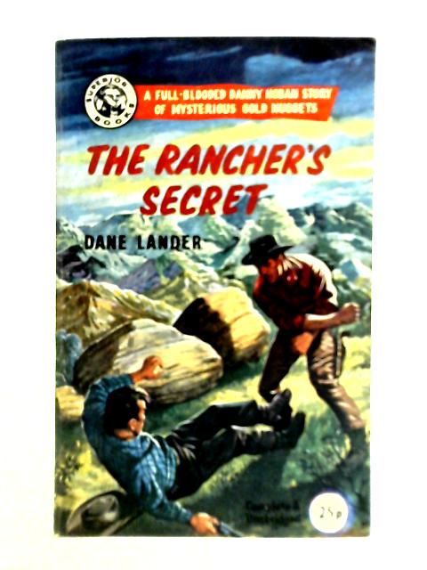 The Rancher's Secret By Dane Lander